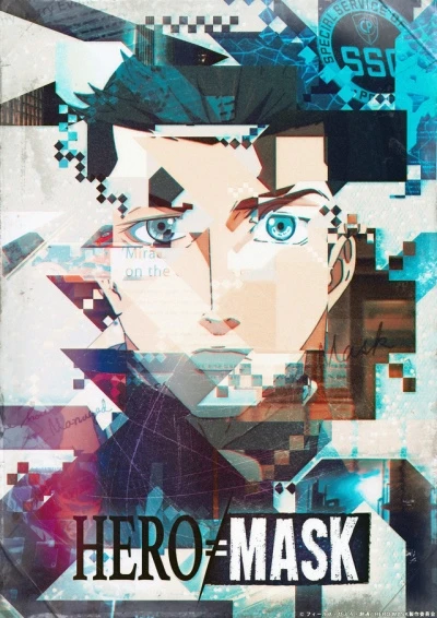 Anime: Hero Mask Partie II