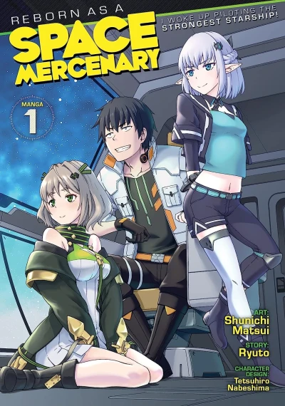 Reborn as a Space Mercenary: I Woke Up Piloting the Strongest Starship! - Vol. 01 [eBook]