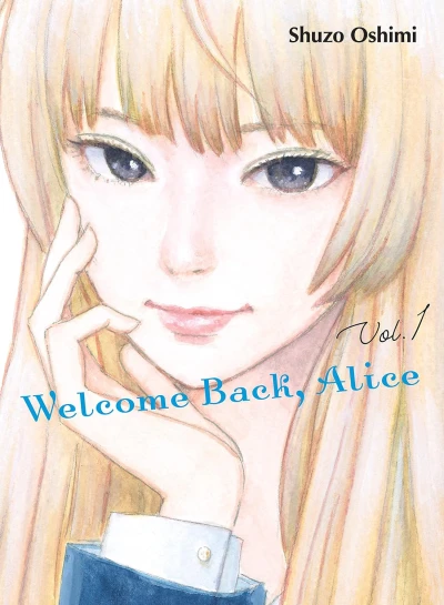 Welcome Back, Alice - Vol. 01