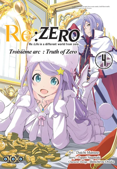 Re:Zero - Re:Life in a different world from zero : Troisième arc - Truth of Zero - T. 04