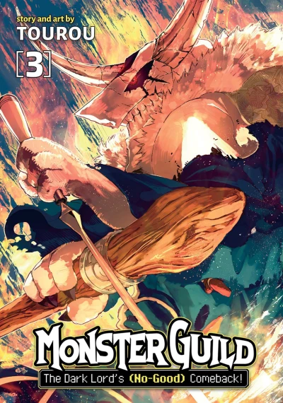 Monster Guild: The Dark Lord’s (No-Good) Comeback! - Vol. 03