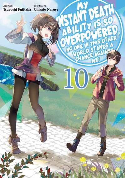 My Instant Death Ability Is So Overpowered, No One in This Other World Stands a Chance against Me! - Vol. 10 [eBook]