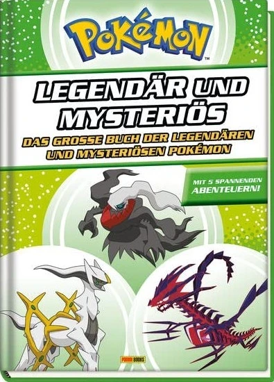 Pokémon: Legendär und Mysteriös - Das große Buch der Legendären und Mysteriösen Pokémon