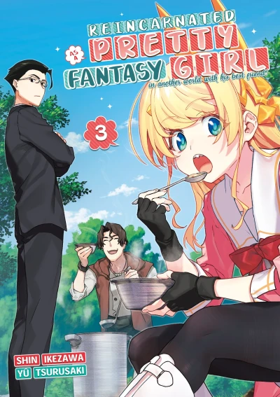 Reincarnated as a Pretty Fantasy Girl in Another World with His Best Friend ! - T. 03