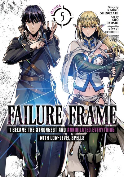 Failure Frame: I Became the Strongest and Annihilated Everything with Low-Level Spells - Vol. 05