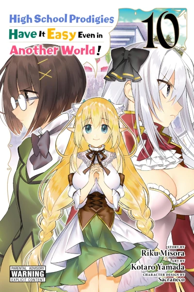 High School Prodigies Have It Easy Even in Another World! - Vol. 10 [eBook]