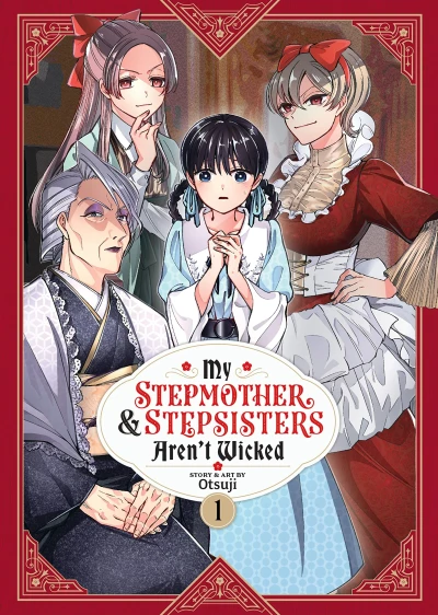 My Stepmother and Stepsisters Aren’t Wicked - Vol. 01 [eBook]