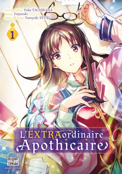 L’EXTRAordinaire Apothicaire - T. 01