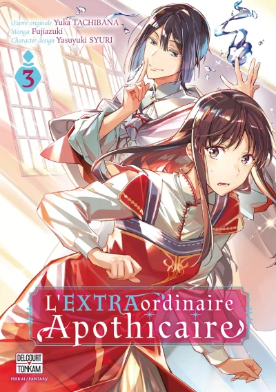 L’EXTRAordinaire Apothicaire - T. 03