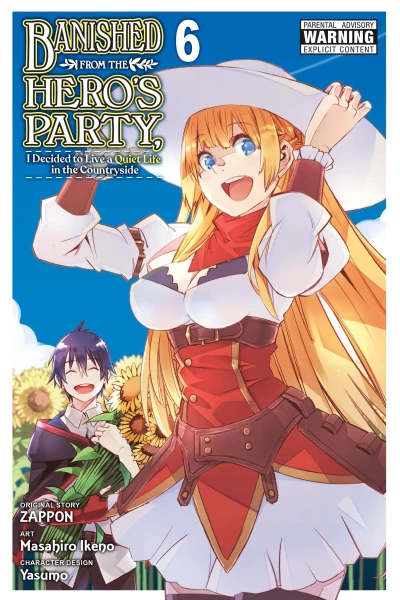 Banished from the Hero’s Party, I Decided to Live a Quiet Life in the Countryside - Vol. 06