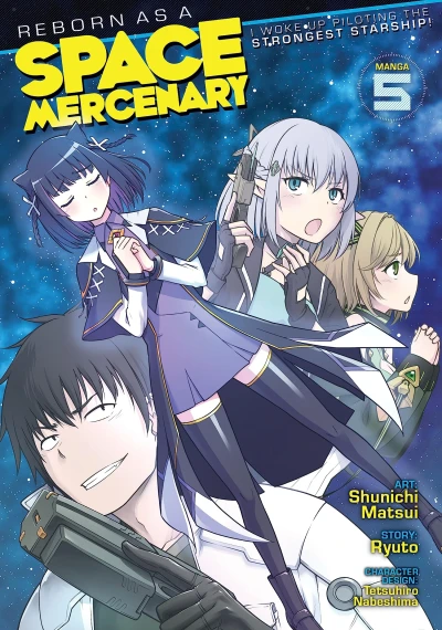 Reborn as a Space Mercenary: I Woke Up Piloting the Strongest Starship! - Vol. 05 [eBook]