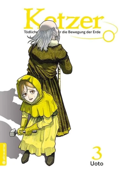 Ketzer: Tödliches Wissen über die Bewegung der Erde - Bd. 03