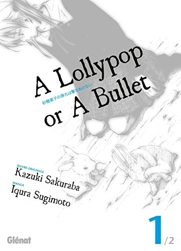 A Lollypop or a Bullet - T. 01