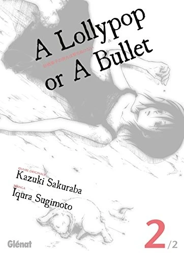 A Lollypop or a Bullet - T. 02