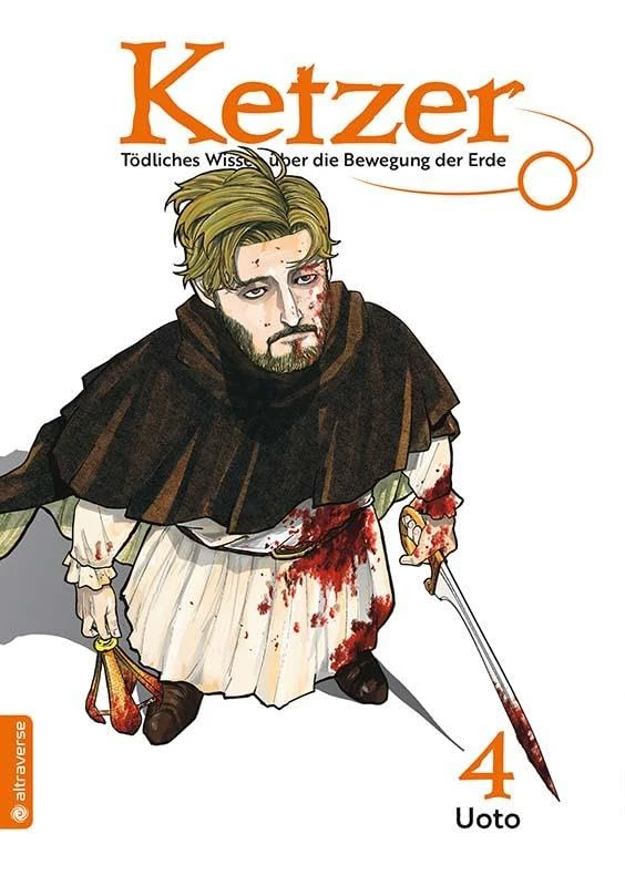 Ketzer: Tödliches Wissen über die Bewegung der Erde - Bd. 04 Ketzer: Tödliches Wissen über die Bewegung der Erde - Bd. 04