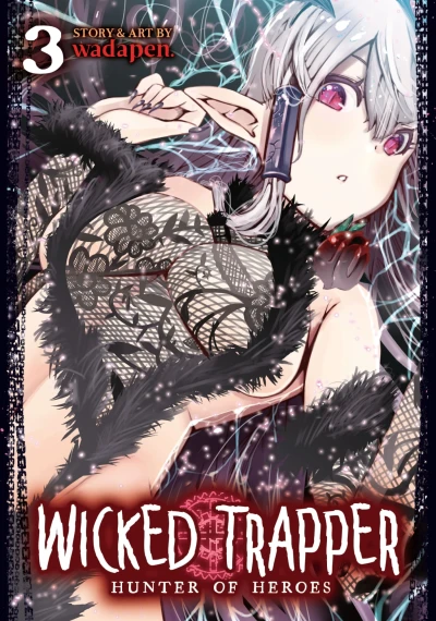 Wicked Trapper: Hunter of Heroes - Vol. 03 [eBook]