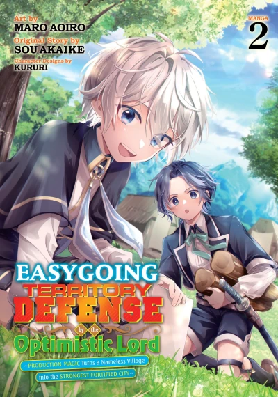 Easygoing Territory Defense by the Optimistic Lord: Production Magic Turns a Nameless Village into the Strongest Fortified City - Vol. 02