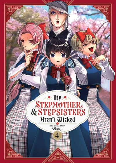 My Stepmother and Stepsisters Aren’t Wicked - Vol. 04