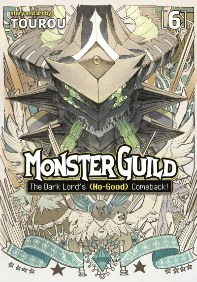 Monster Guild: The Dark Lord’s (No-Good) Comeback! - Vol. 06