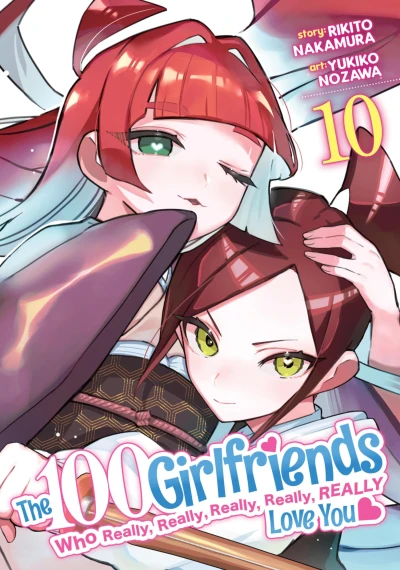 The 100 Girlfriends Who Really, Really, Really, Really, Really Love You - Vol. 10 [eBook]
