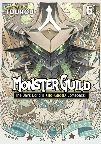 Monster Guild: The Dark Lord’s (No-Good) Comeback! - Vol. 06 [eBook]