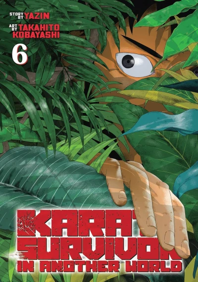 Karate Survivor in Another World - Vol. 06