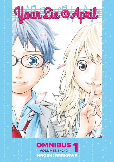 Your Lie in April: Omnibus Edition - Vol. 01-03