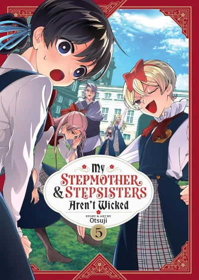 My Stepmother and Stepsisters Aren’t Wicked - Vol. 05