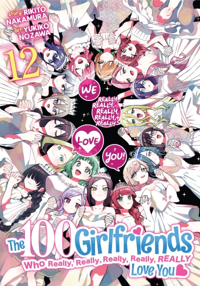 The 100 Girlfriends Who Really, Really, Really, Really, Really Love You - Vol. 12 [eBook]