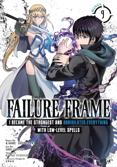 Failure Frame: I Became the Strongest and Annihilated Everything with Low-Level Spells - Vol. 09