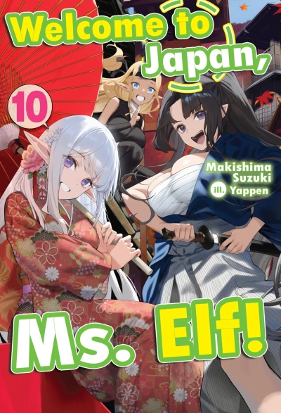 Welcome to Japan, Ms. Elf! - Vol. 10 [eBook]