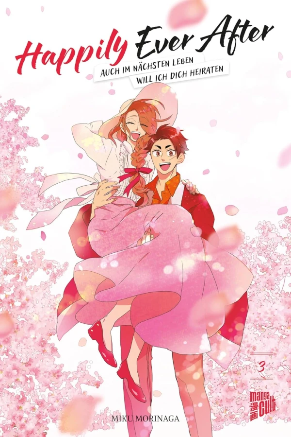 Happily Ever After: Auch im nächsten Leben will ich dich heiraten - Bd. 03 Happily Ever After: Auch im nächsten Leben will ich dich heiraten - Bd. 03