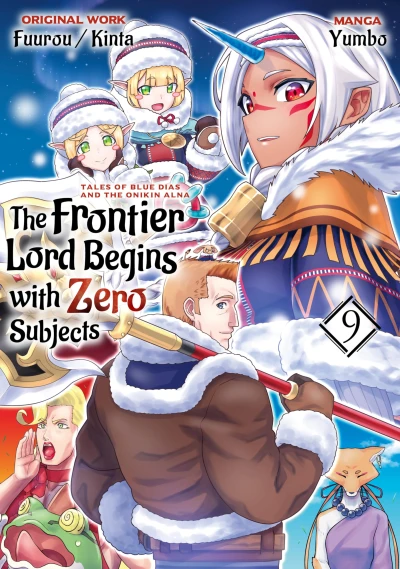 The Frontier Lord Begins with Zero Subjects: Tales of Blue Dias and the Onikin Alna - Vol. 09 [eBook]