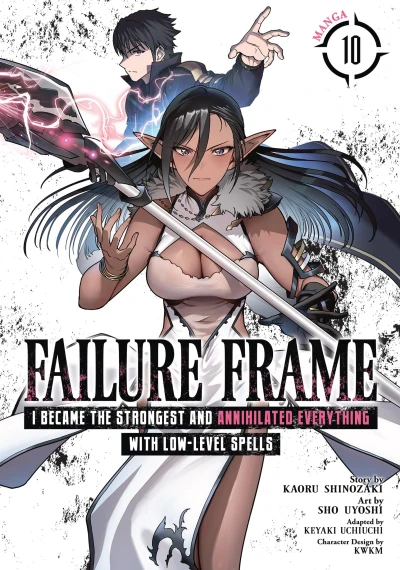 Failure Frame: I Became the Strongest and Annihilated Everything with Low-Level Spells - Vol. 10 [eBook]