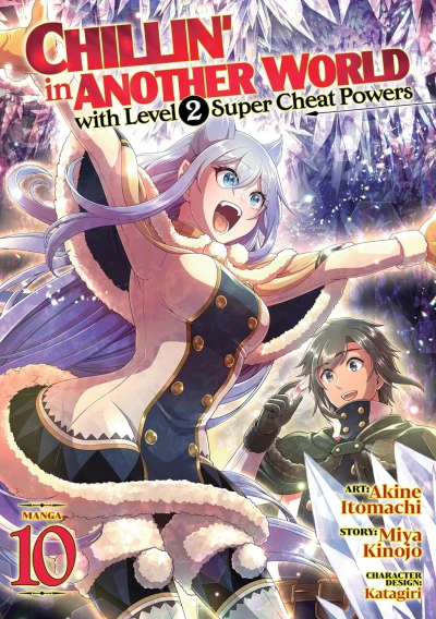 Chillin’ in Another World with Level 2 Super Cheat Powers - Vol. 10