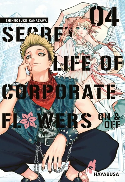 Secret Life of Corporate Flowers: On & Off - Bd. 04 [eBook]