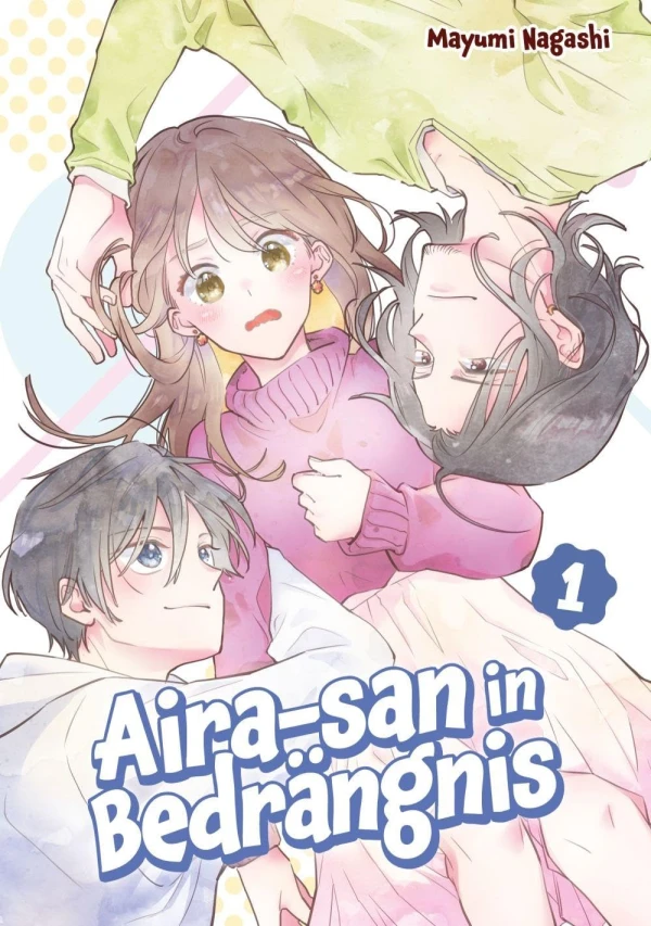 Aira-san in Bedrängnis - Bd. 01