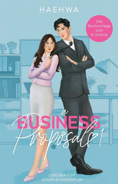 A Business Proposal - Bd. 01: Liebe braucht keinen Businessplan [eBook]