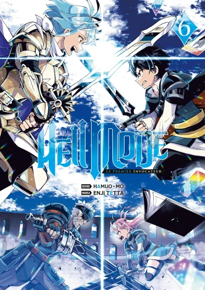 Hell Mode : Le Premier Invocateur - T. 06