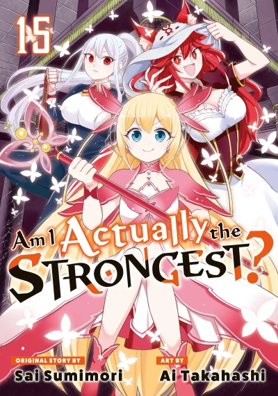 Am I Actually the Strongest? - Vol. 15 [eBook]