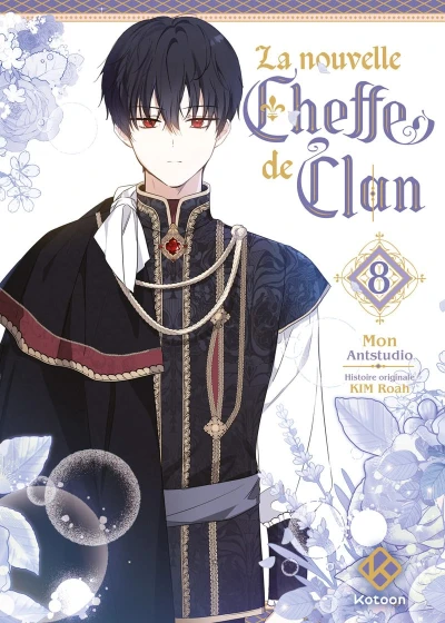 La nouvelle Cheffe de Clan - T. 08