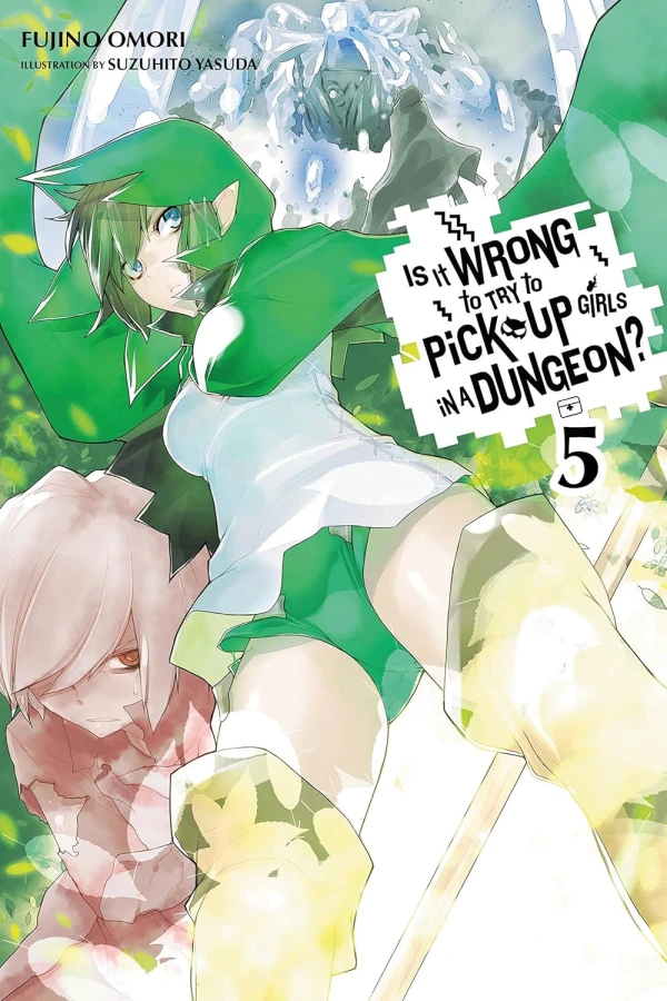 Is It Wrong to Try to Pick Up Girls in a Dungeon? - Vol. 05