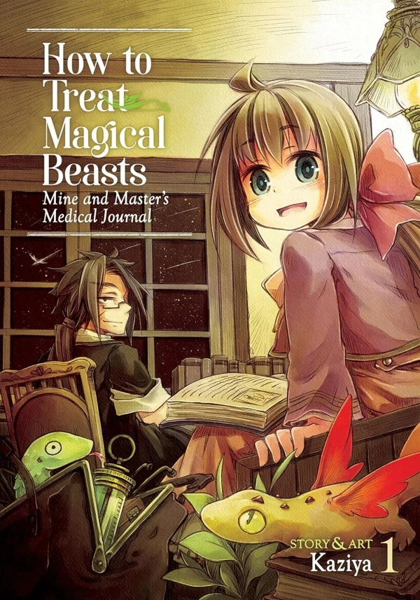 How to Treat Magical Beasts: Mine and Master’s Medical Journal - Vol. 01