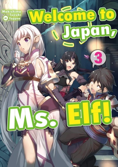 Welcome to Japan, Ms. Elf! - Vol. 03 [eBook]