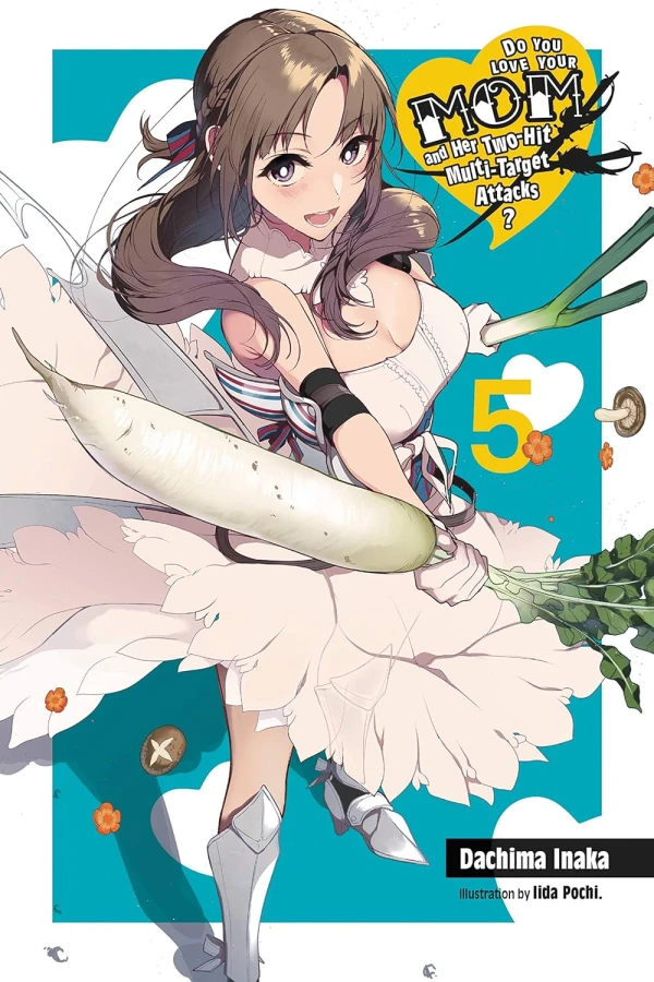 Do You Love Your Mom and Her Two-Hit Multi-Target Attacks? - Vol. 05 [eBook]