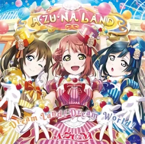 A·ZU·NA: Dream Land! Dream World!