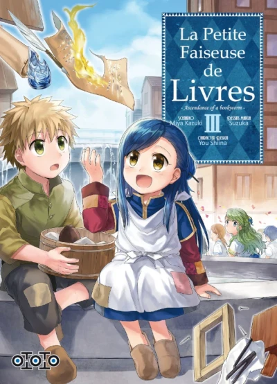 La Petite Faiseuse de Livres : Ascendance of a Bookworm - T. 03