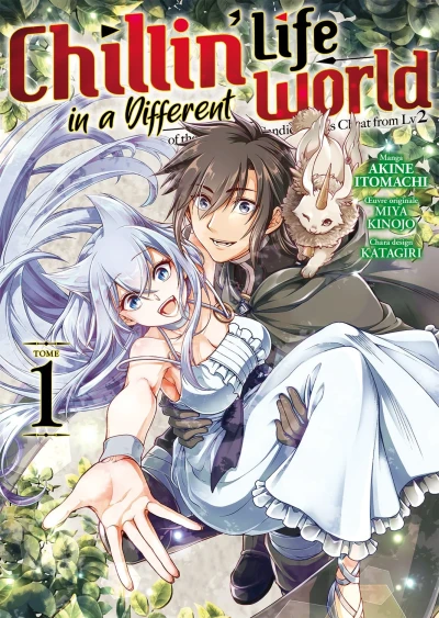 Chillin’ Life in a Different World of the Ex-Brave Candidate was Cheat from Lv 2 - T. 01