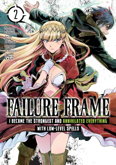 Failure Frame: I Became the Strongest and Annihilated Everything with Low-Level Spells - Vol. 02