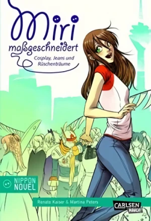 Manga: Miri maßgeschneidert: Cosplay, Jeans und Rüschenträume